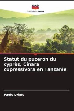 Statut du puceron du cyprès, Cinara cupressivora en Tanzanie - Lyimo, Paulo