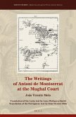 The Writings of Antoni de Montserrat at the Mughal Court
