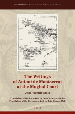 The Writings of Antoni de Montserrat at the Mughal Court - Melo, João Vicente