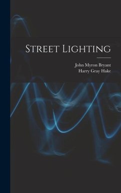 Street Lighting - Bryant, John Myron; Hake, Harry Gray