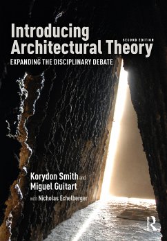 Introducing Architectural Theory - Smith, Korydon (The State University of New York at Buffalo, New Yor; Guitart, Miguel