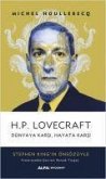 H.P. Lovecraft - Dünyaya Karsi, Hayata Karsi