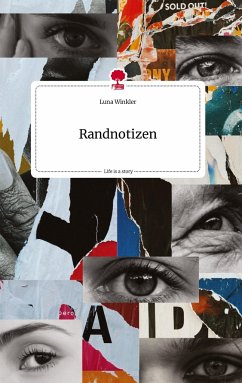 Randnotizen. Life is a Story - story.one - Winkler, Luna