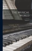 The Musical World; Volume 51 The Musical World; Volume 51