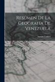 Resúmen De La Geografía De Venezuela