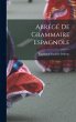 Abrégé De Grammaire Espagnole - Bild 1
