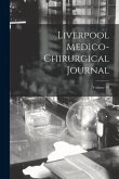 Liverpool Medico-Chirurgical Journal; Volume 19