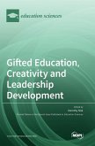 Gifted Education, Creativity and Leadership Development Gifted Education, Creativity and Leadership Development