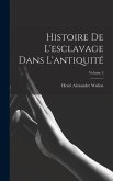 Histoire De L'esclavage Dans L'antiquité; Volume 3