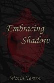Embracing Shadow