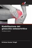 Riabilitazione del ginocchio osteoartritico