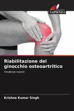 Riabilitazione del ginocchio osteoartritico - Singh, Krishna Kumar