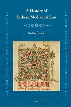 A History of Serbian Mediaeval Law - Sarkic, Sr&an