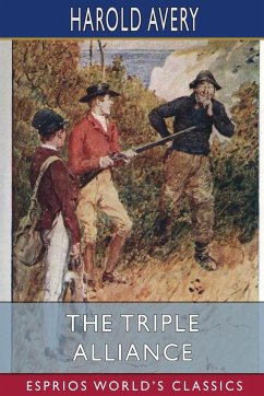 The Triple Alliance (Esprios Classics) - Avery, Harold