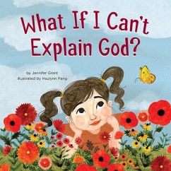 What If I Can't Explain God? Cover What If I Can't Explain God?