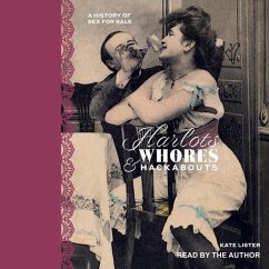 Harlots, Whores & Hackabouts: A History of Sex for Sale - Lister, Kate