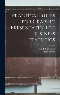 Cover Practical Rules for Graphic Presentation of Business Statistics