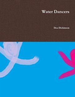 Water Dancers - Dickinson, Dea
