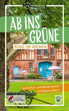 Ab ins Grüne - Rund um Bremen - Klose, Birgit
