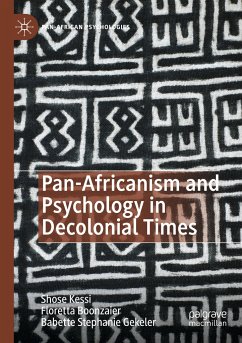 Pan-Africanism and Psychology in Decolonial Times - Kessi, Shose;Boonzaier, Floretta;Gekeler, Babette Stephanie