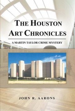 The Houston Art Chronicles (eBook, ePUB) - Aarons, John