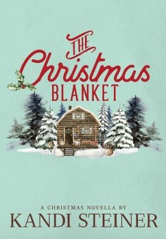 The Christmas Blanket: Special Edition - Steiner, Kandi