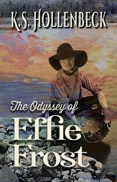 The Odyssey of Effie Frost - Hollenbeck, K S