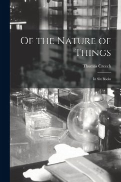 Cover Of the Nature of Things: In Six Books