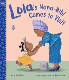 Lola's Nana-Bibi Comes to Visit - Mcquinn, Anna