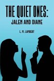The Quiet Ones: Jalen and Diane