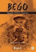 Bego - Dersim 1938 ve Sonrasi - Polat Agum, Rose