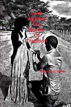 Love Against The Bonds Of Tradition