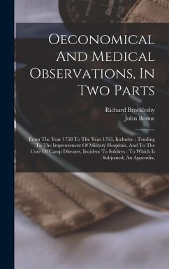 Oeconomical And Medical Observations, In Two Parts - Brocklesby, Richard; Boone, John