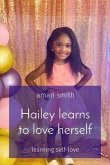 Hailey learns to love herself (eBook, ePUB) Hailey learns to love herself (eBook, ePUB)