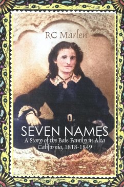 Cover Seven Names: A Story of the Bale Family in Alta California, 1818-1849 (eBook, ePUB)