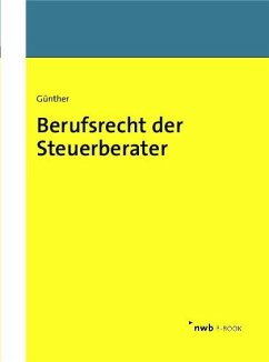 Berufsrecht der Steuerberater (eBook, PDF) - Günther, Tim