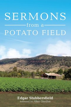 Sermons from a Potato Field (eBook, ePUB) Sermons from a Potato Field (eBook, ePUB)