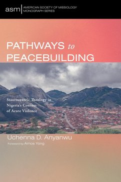 Pathways to Peacebuilding (eBook, ePUB)