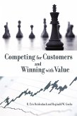 Competing for Customers and Winning with Value (eBook, PDF)