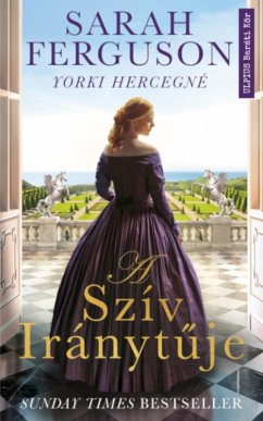 A szív iránytuje (eBook, ePUB) - Ferguson yorki hercegné, Sarah