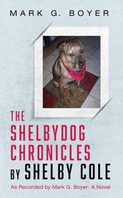 The Shelbydog Chronicles by Shelby Cole (eBook, ePUB)