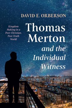 Thomas Merton and the Individual Witness (eBook, ePUB) Thomas Merton and the Individual Witness (eBook, ePUB)