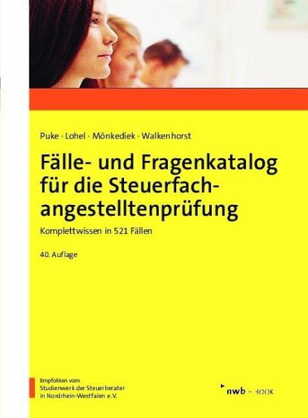 Fälle- und Fragenkatalog für die Steuerfachangestelltenprüfung (eBook, PDF) Fälle- und Fragenkatalog für die Steuerfachangestelltenprüfung (eBook, PDF)