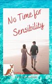 No Time for Sensibility (eBook, ePUB)