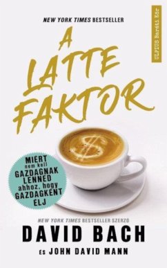 A latte faktor (eBook, ePUB) - Bach, David; Mann, John David