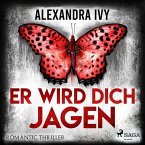 Er wird dich jagen: Romantic Thriller (MP3-Download)