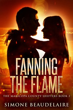 Fanning The Flame (eBook, ePUB) - Beaudelaire, Simone