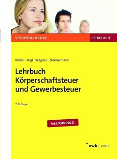 Lehrbuch Körperschaftsteuer und Gewerbesteuer (eBook, PDF) - Köllen, Josef; Vogl, Elmar; Wagner, Edmund; Zimmermann, Ruth-Caroline