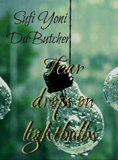 Tear drops on lightbulbs (eBook, ePUB) - Yoni DaButcher, Sufi