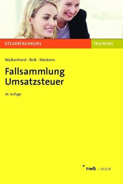 Fallsammlung Umsatzsteuer (eBook, PDF) - Walkenhorst, Ralf; Bolk, Wolfgang; Nieskens, Hans